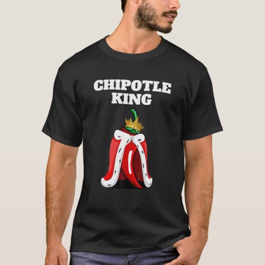 Chipotle King | Mannen Chipotle Lover | Mexicaanse T-shirt (Voorkant)