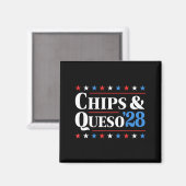 Chips And Queso 2028 Funny Presidential Election 2 Magneet (Voorkant / Achterkant)