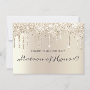 Chique Champagne Dripping Glitter Matron of Honor Kaart
