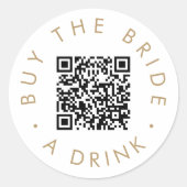 Chique Gouden Koop de Bruid een Drink QR Code Rond Ronde Sticker (Voorkant)