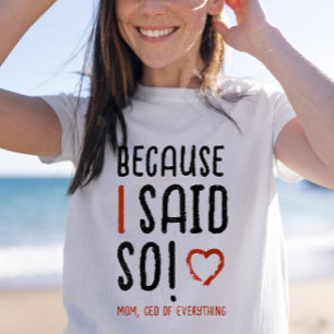Chique Grappige Baas Moeder Zeggen Humor Typografi T-shirt