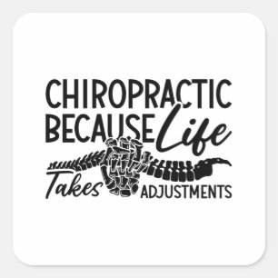 Chiropractic Because Life Spine Chiropractor Vierkante Sticker