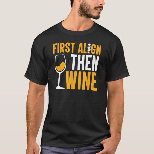 Chiropractic Wine  Chiropractor Assistant Graphic T-shirt (Voorkant)
