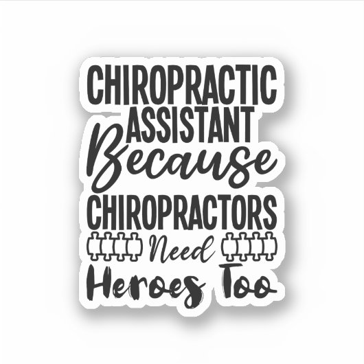 Chiropractie assistent Omdat Chiropractors Sticker (Voorkant)