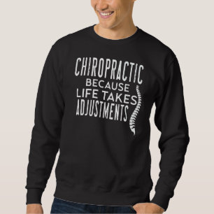 Chiropractische citaten Chiropractic Life past zic Trui