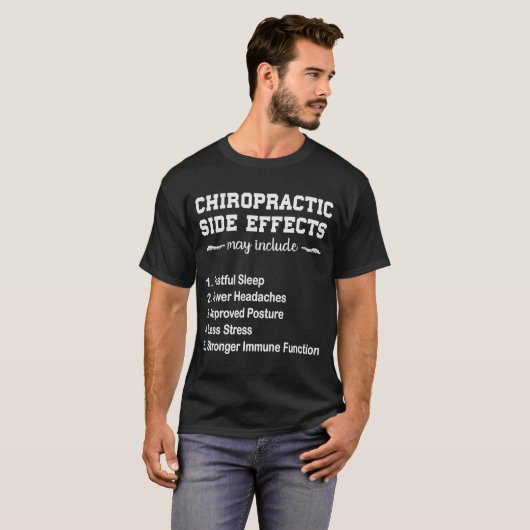 Chiropractor Chiropractic Side Effects T-shirt (Voorkant volledig)