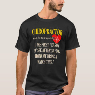 Chiropractor Definitie Chiropractie Wervelkolom Ch T-shirt