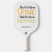 Chiropractor Gag Spine Krijg op de zenuwen Pickleball Paddle (Voorkant)