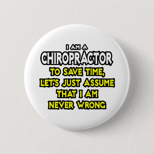 Chiropractor...veronderstel dat ik nooit verkeerd ronde button 5,7 cm