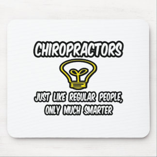 Chiropractors...gewone mensen, alleen slimmer muismat