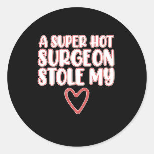 chirurg Stole My Heart Chirurgie Arts Grage Ronde Sticker