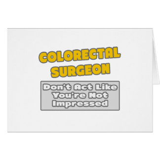 Chirurgien colorectal .. Vous êtes impressionné
