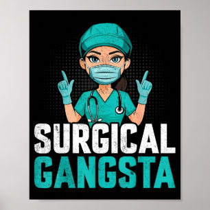 Chirurgische Gangsta Chirurgische Techniek Technol Poster