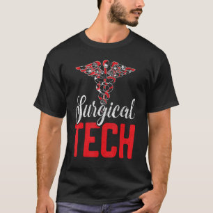 Chirurgische Technoloog Chirurgische Techchirurgie T-shirt