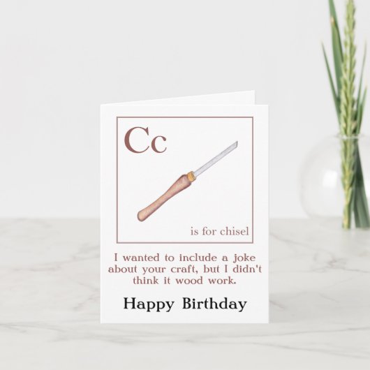 Chisel Joke boiseries Carte d'anniversaire (Devant)