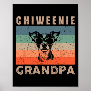 Chiweenie Dog Opa Gifts for Men Fun Gr Poster