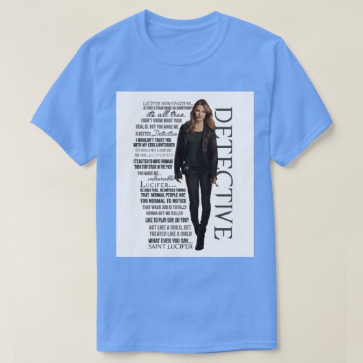 Chloe The rechercheur Decker citeert T-shirt (Design voorkant)