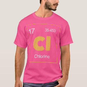 Chlorine Periodic Table Symbol Chemistry Funny Swi T-shirt