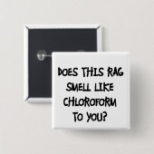 Chloroform Vierkante Button 5,1 Cm (Voorkant /achterkant)
