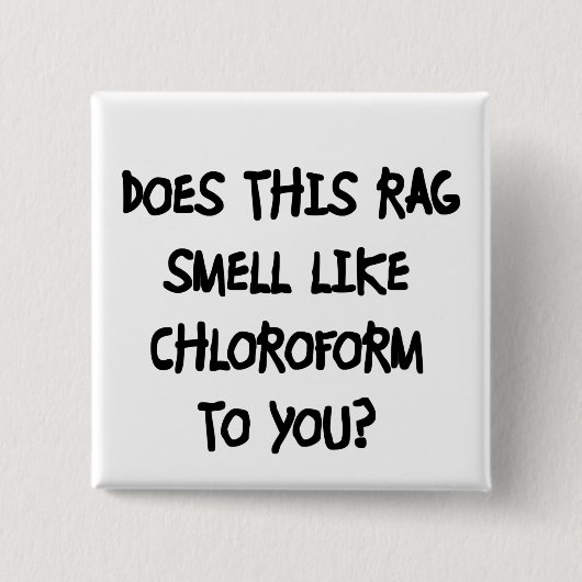 Chloroform Vierkante Button 5,1 Cm (Voorkant)