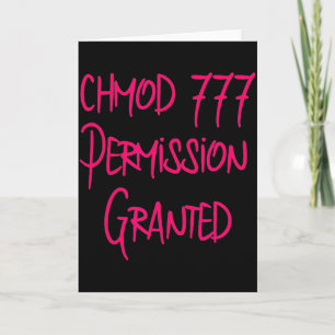 Chmod 777 toestemming Funny Computer Code Programm Kaart