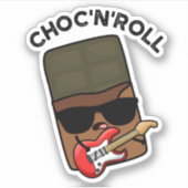 Choc en roll grappige chocolade woordspeling sticker (Voorkant)
