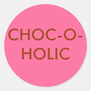CHOC-O-HOLISCHE sticker
