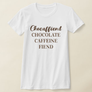 Chocaffiend Women's Bella+Canvas T-shirt met small