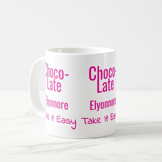 Choco-Late Take It Easy Personalized Mug (Devant gauche)