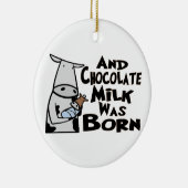 Chocolaatmelk is geboren keramisch ornament (Rechts)