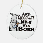 Chocolaatmelk is geboren keramisch ornament (Links)