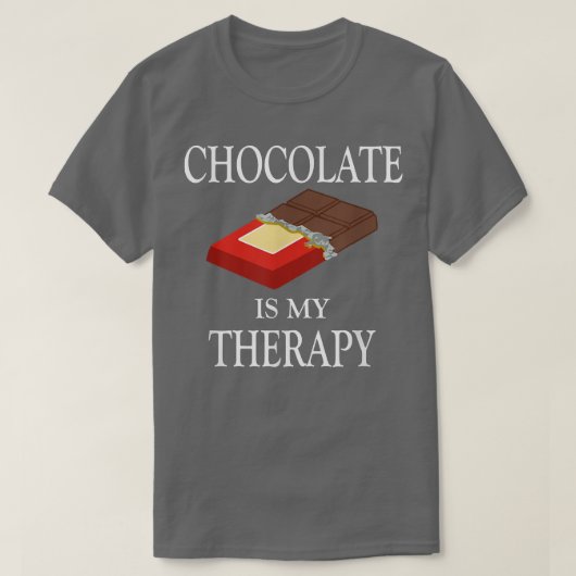 Chocolade als therapie Funny Gezegde Chocolatier T-shirt (Design voorkant)