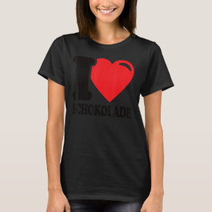 Chocolade Chocolate I Love Chocolate T-shirt