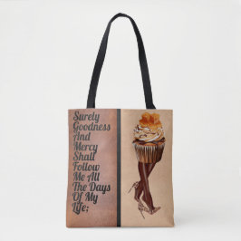 Chocolade Cupcake Lady-Psalm 23:6d Draagtas