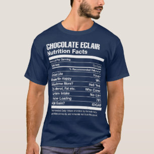 Chocolade Eclair Nutrition Feit Funny T-shirt