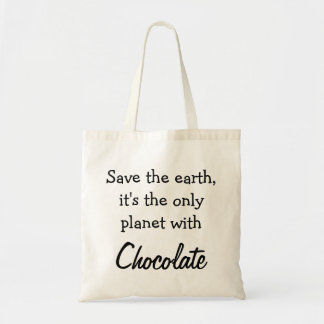 Chocolade Funny Quote Tote Bag