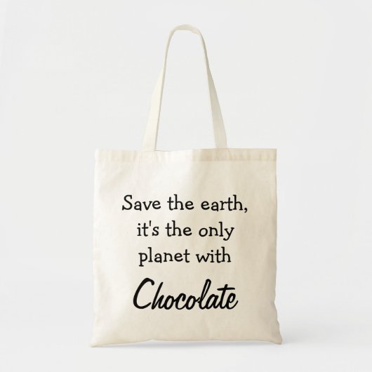Chocolade Funny Quote Tote Bag (Voorkant)