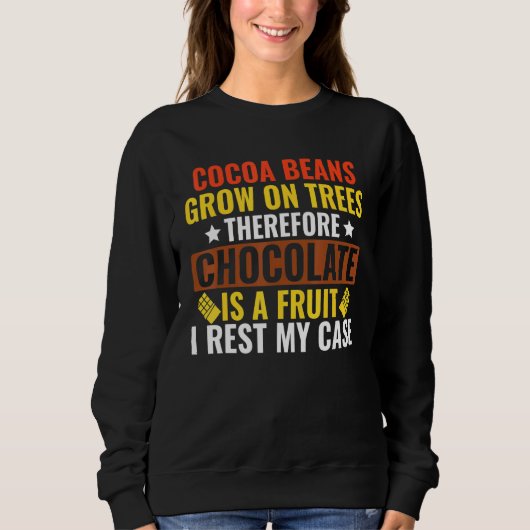 Chocolade is Fruit Trui (Voorkant)