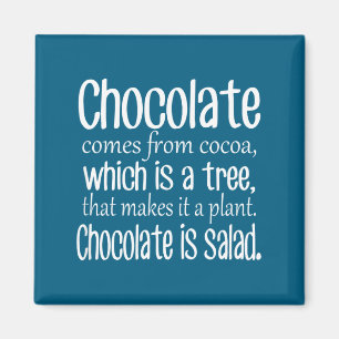 Chocolade Is Salade Grappige Dieet Citaat Magneet