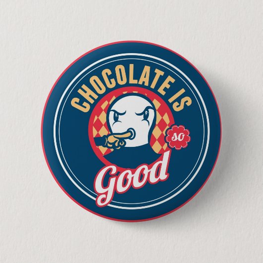 Chocolade is zo goed ronde button 5,7 cm (Voorkant)