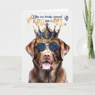 Chocolade Lab Dog King voor een dag grappige verja Kaart
