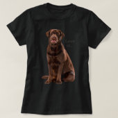 Chocolade Labrador Retriever Shirt Lab T-shirt Dog (Design voorkant)