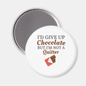 Chocolade Lover, ik zou chocolade opgeven, maar ik Magneet (Voorkant / Achterkant)