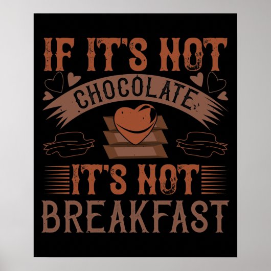 Chocolade No Breakfast zonder Chocolade Poster (Voorkant)