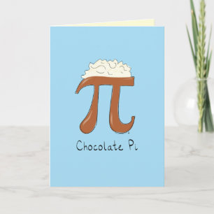 Chocolade Pi - Pi-Wiskunde Wenskaart op dag van de Kaart