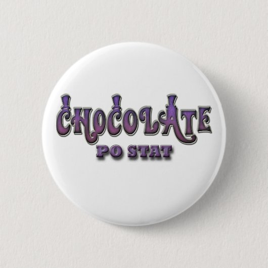 Chocolade PO STAT Ronde Button 5,7 Cm (Voorkant)