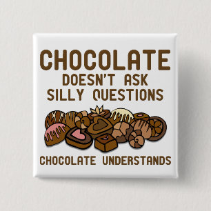 Chocolate begrijpt Funny Button Badge