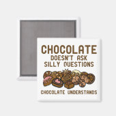 Chocolate begrijpt Funny Fridge Magnet Magneet (Voorkant / Achterkant)