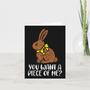 Chocolate Bunny, wil je een stuk van mij grappig o Kaart