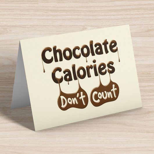 Chocolate Calories graven geen grappige Birthday K Kaart